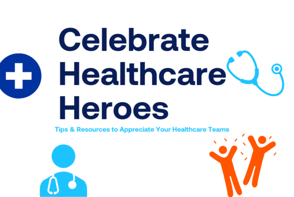 Celebrate your healthcare heroes